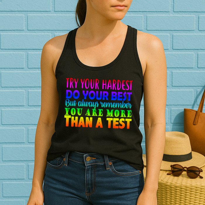 Try Your Hardest On The Test Day Womens Tank Top