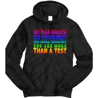 Try Your Hardest On The Test Day Tie Dye Hoodie