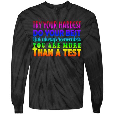 Try Your Hardest On The Test Day Tie-Dye Long Sleeve Shirt