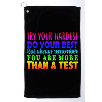 Try Your Hardest On The Test Day Golf Towel