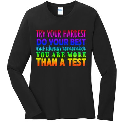 Try Your Hardest On The Test Day Ladies Long Sleeve Shirt