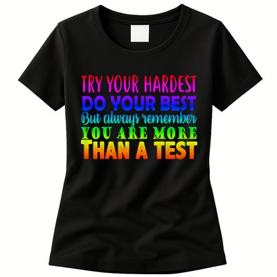 Try Your Hardest On The Test Day Womens T-Shirt