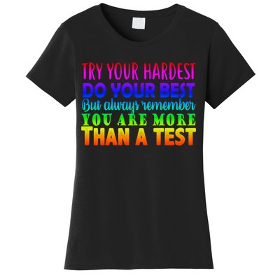 Try Your Hardest On The Test Day Women's T-Shirt