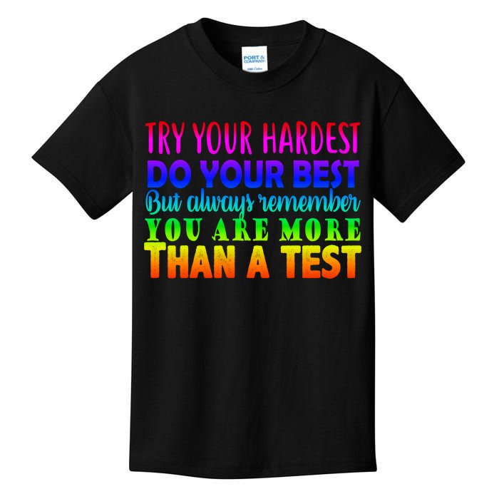 Try Your Hardest On The Test Day Kids T-Shirt