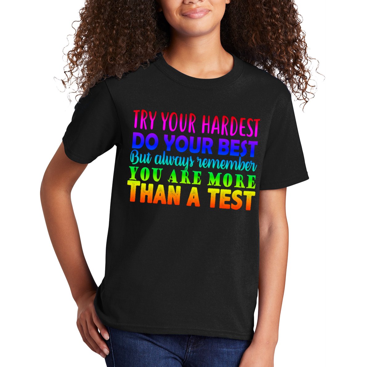 Try Your Hardest On The Test Day Kids T-Shirt