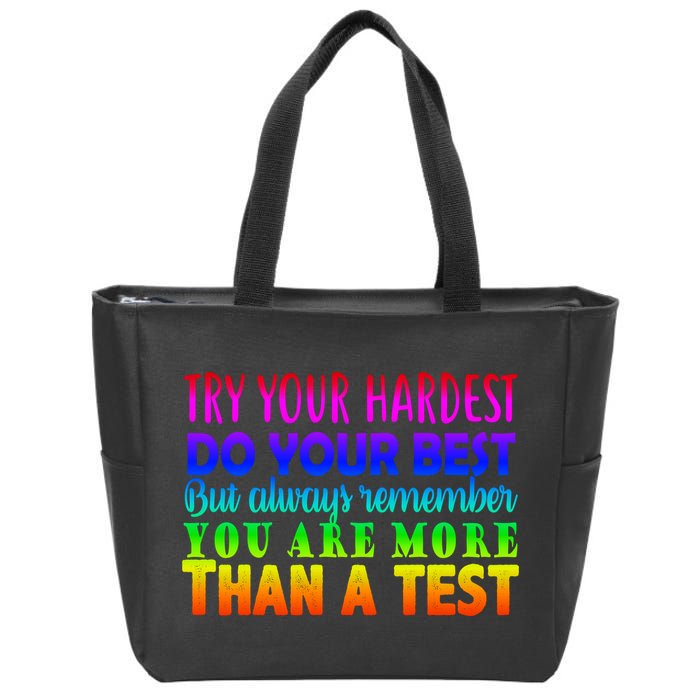 Try Your Hardest On The Test Day Zip Tote Bag