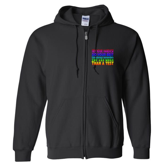 Try Your Hardest On The Test Day Full Zip Hoodie