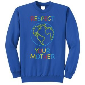 Trendy Respect Your Mother Earth Nature Gift Sweatshirt