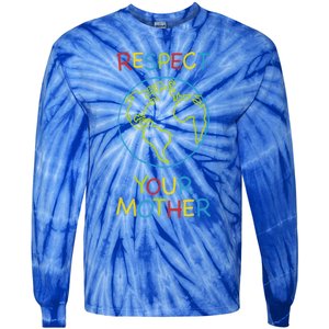 Trendy Respect Your Mother Earth Nature Gift Tie-Dye Long Sleeve Shirt