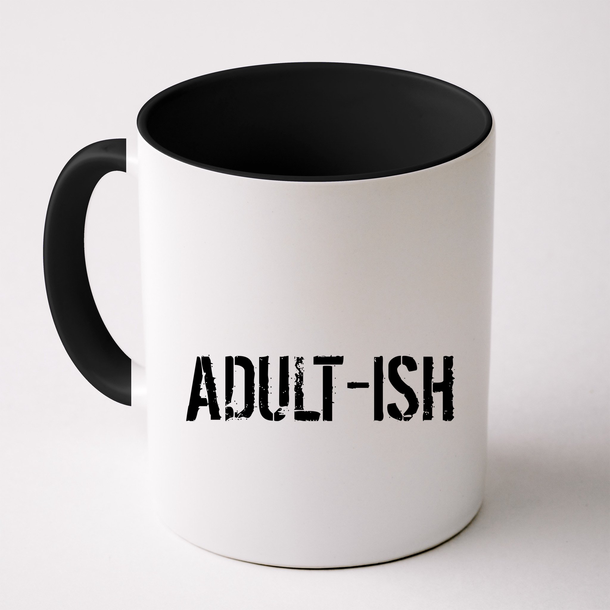 Tryinging To Be An Adult-ISH Mug