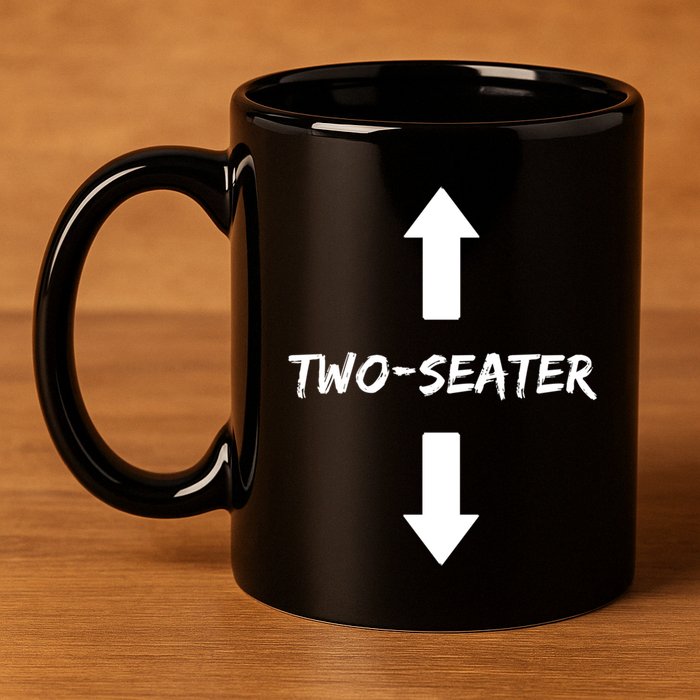Two Seater 2 Seater Dad Funny Gift 11oz C Handle Ceramic Mug
