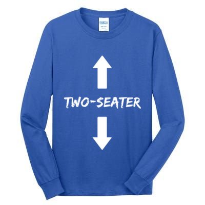 Two Seater 2 Seater Dad Funny Gift Tall Long Sleeve T-Shirt