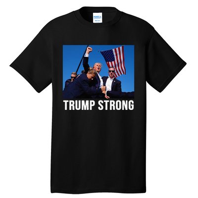 Trump Strong 2024 Tall T-Shirt