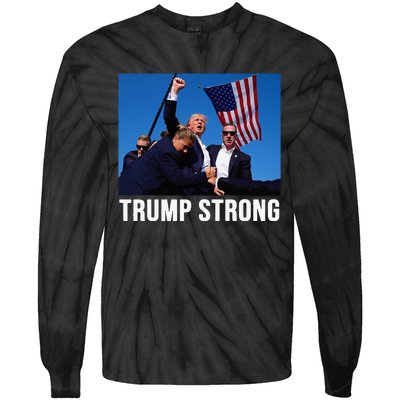 Trump Strong 2024 Tie-Dye Long Sleeve Shirt