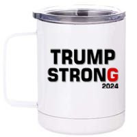 Trump Strong 2024 12 oz Stainless Steel Tumbler Cup