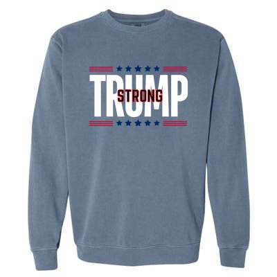 Trump Strong 2024 Garment-Dyed Sweatshirt