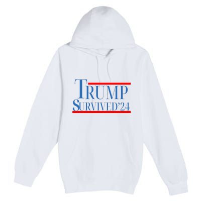 Trump Survived 24 Premium Pullover Hoodie