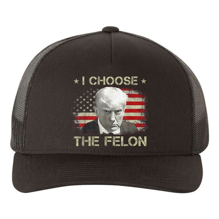 Trump Shirts 2024 I Choose The Felon Convicted Felon Yupoong Adult 5-Panel Trucker Hat