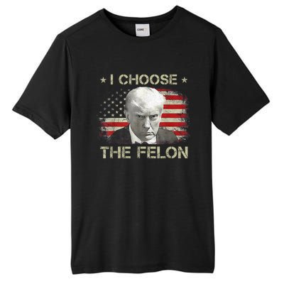 Trump Shirts 2024 I Choose The Felon Convicted Felon Tall Fusion ChromaSoft Performance T-Shirt