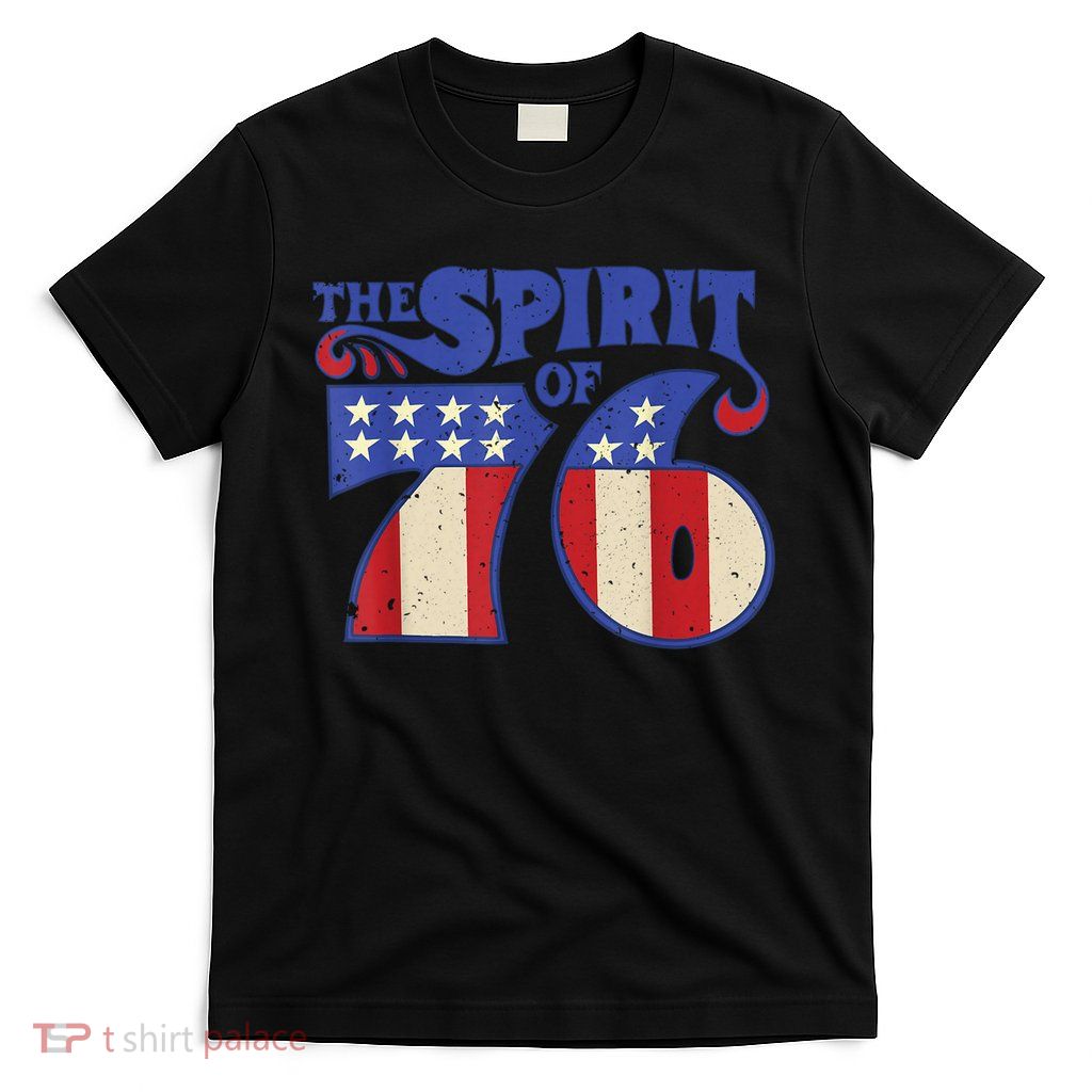 The Spirit 76 Vintage Retro 4th Of July Independence Day T-Shirt