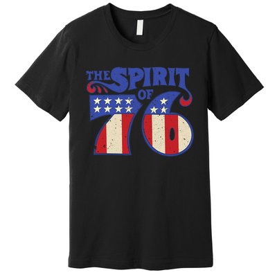 The Spirit 76 Vintage Retro 4th Of July Independence Day Premium T-Shirt