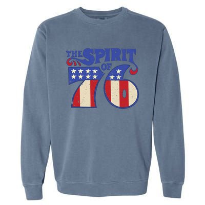 The Spirit 76 Vintage Retro 4th Of July Independence Day Garment-Dyed Sweatshirt