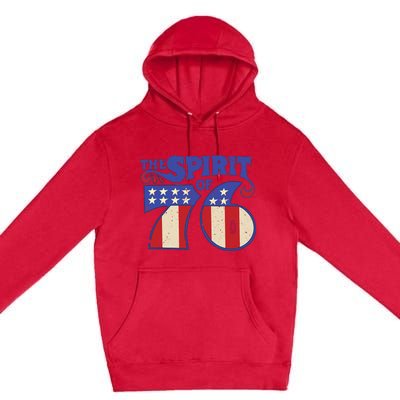 The Spirit 76 Vintage Retro 4th Of July Independence Day Premium Pullover Hoodie