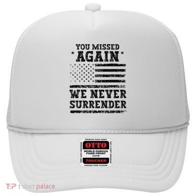 Trump Second Assassination Attempt You Missed Again High Crown Mesh Back Trucker Hat