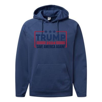 Trump Save America Again 2024 Performance Fleece Hoodie