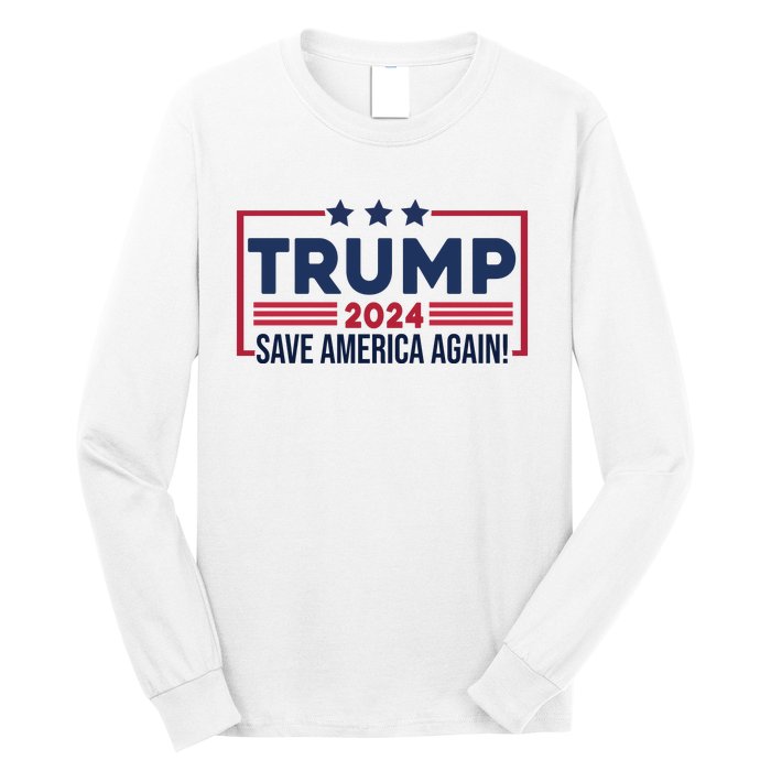 Trump Save America Again 2024 Long Sleeve Shirt