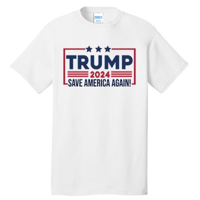 Trump Save America Again 2024 Tall T-Shirt