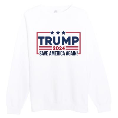 Trump Save America Again 2024 Premium Crewneck Sweatshirt