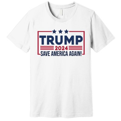 Trump Save America Again 2024 Premium T-Shirt