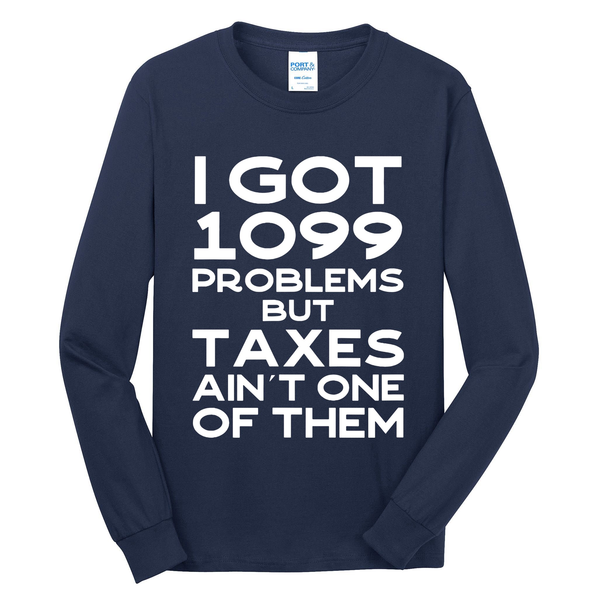 Tax Season Accountant Cpa Tax Preparer Pun Joke Gift Tall Long Sleeve T-Shirt