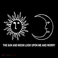 The Sun And Moon Look Upon Me And Worry Button