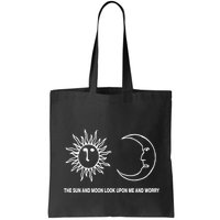 The Sun And Moon Look Upon Me And Worry Bag