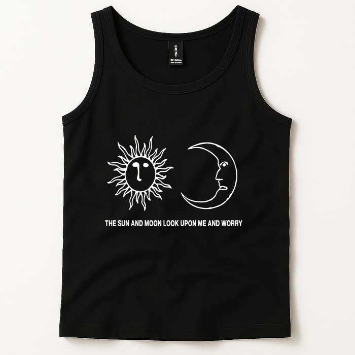 The Sun And Moon Look Upon Me And Worry Tank Top