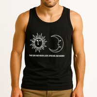 The Sun And Moon Look Upon Me And Worry Tank Top