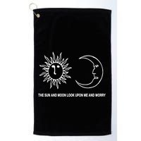The Sun And Moon Look Upon Me And Worry Golf Towel