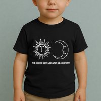 The Sun And Moon Look Upon Me And Worry Toddler T-Shirt