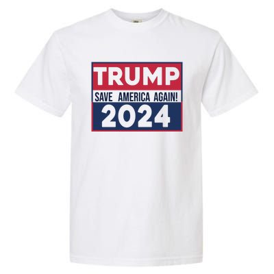 Trump Save America Again 2024 Garment-Dyed Heavyweight T-Shirt