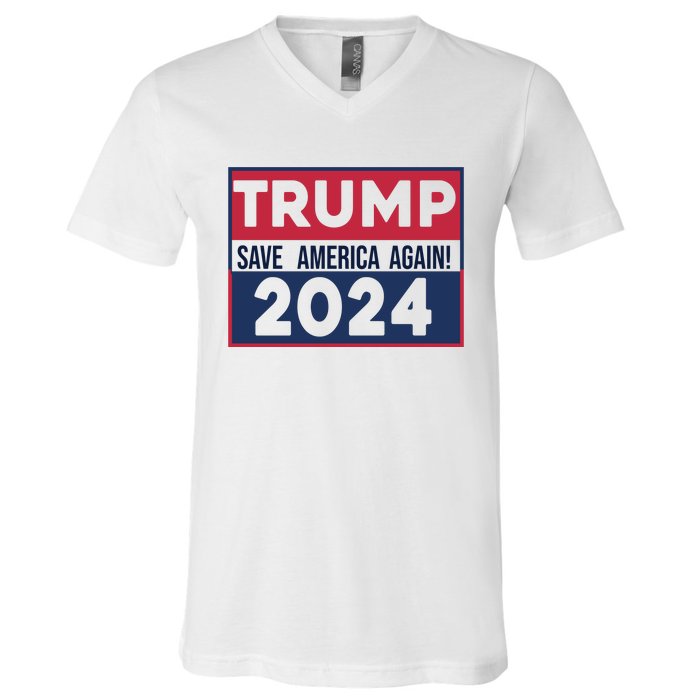 Trump Save America Again 2024 V-Neck T-Shirt