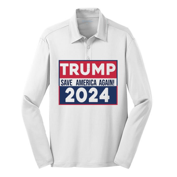 Trump Save America Again 2024 Silk Touch Performance Long Sleeve Polo