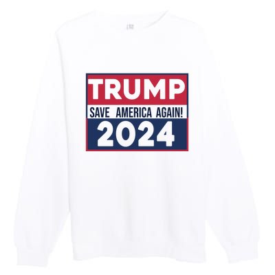 Trump Save America Again 2024 Premium Crewneck Sweatshirt