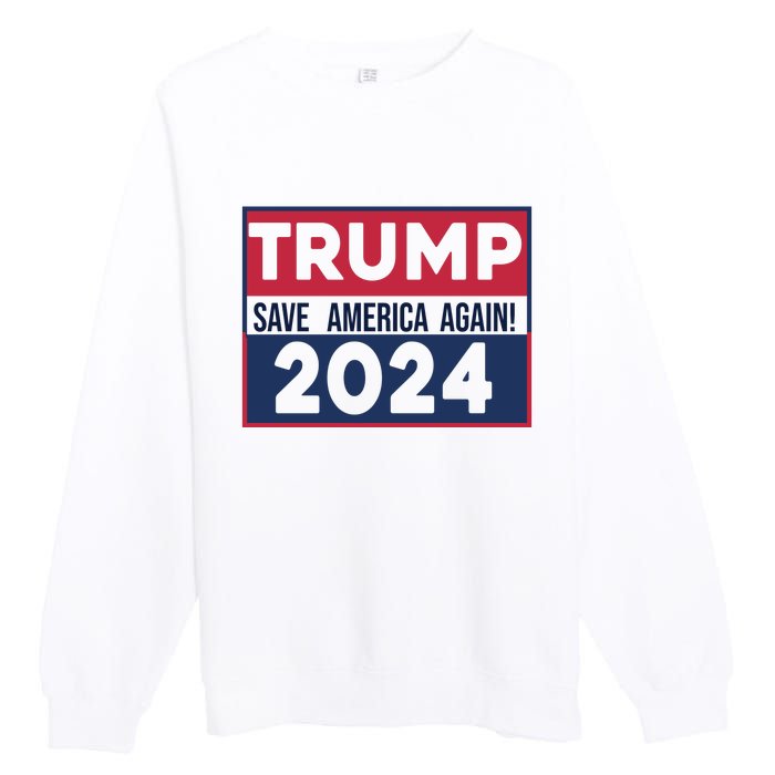 Trump Save America Again 2024 Premium Crewneck Sweatshirt