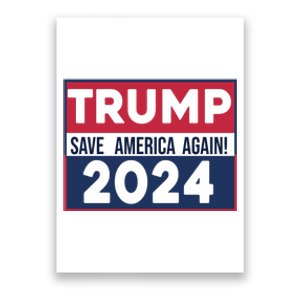 Trump Save America Again 2024 Poster