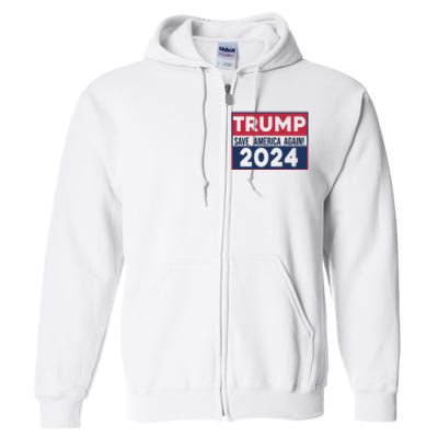 Trump Save America Again 2024 Full Zip Hoodie