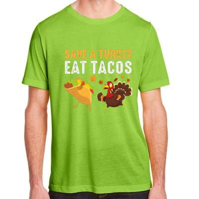 Thanksgiving Save A Turkey Eat Tacos Adult ChromaSoft Performance T-Shirt