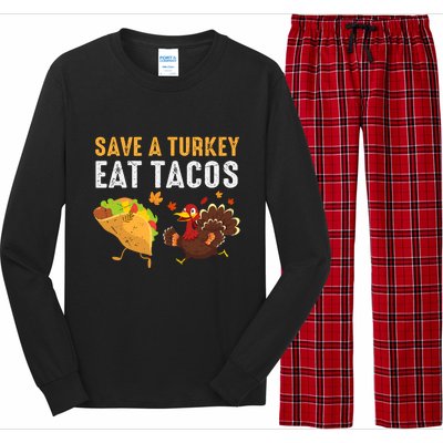 Thanksgiving Save A Turkey Eat Tacos Long Sleeve Pajama Set