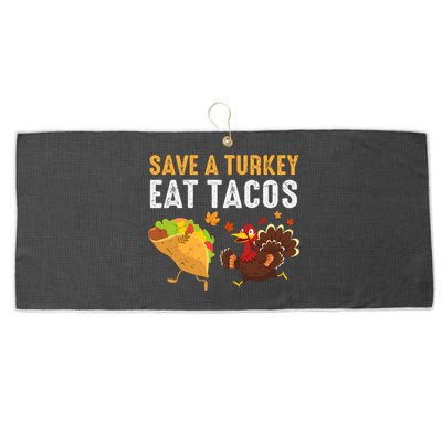 Thanksgiving Save A Turkey Eat Tacos Large Microfiber Waffle Golf Towel